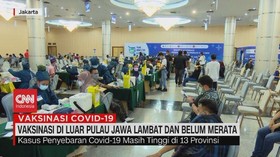 VIDEO: Vaksinasi di Luar Pulau Jawa Lambat dan Belum Merata