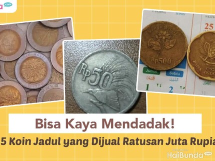Bisa Kaya Mendadak! Ini 5 Koin Jadul yang Dijual Ratusan Juta Rupiah