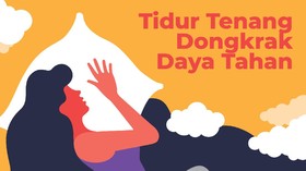 INFOGRAFIS: Tidur Tenang Dongkrak Daya Tahan