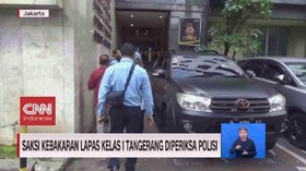 VIDEO: Saksi Kebakaran Lapas Tangerang Diperiksa Polisi