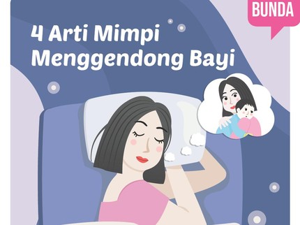 4 Arti Mimpi Menggendong Bayi