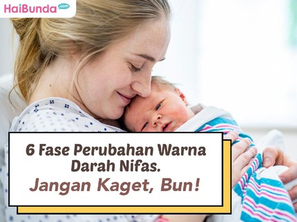 6 Fase Perubahan Warna Darah Nifas. Jangan Kaget, Bun!