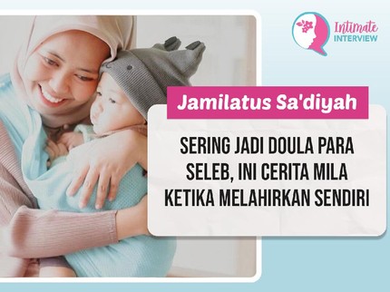 Sering Jadi Doula Para Seleb, Ini Cerita Mila Ketika Melahirkan Sendiri