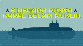 INFOGRAFIS: 6 Negara Punya Kapal Selam Nuklir