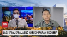 VIDEO: Lagi, Kapal-Kapal Asing Masuk Perairan Indonesia