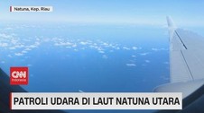 VIDEO: Patroli Udara di laut Natuna Utara