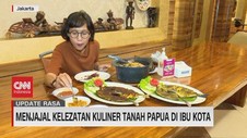 VIDEO: Menjajal Kelezatan Kuliner Tanah Papua di Ibu Kota