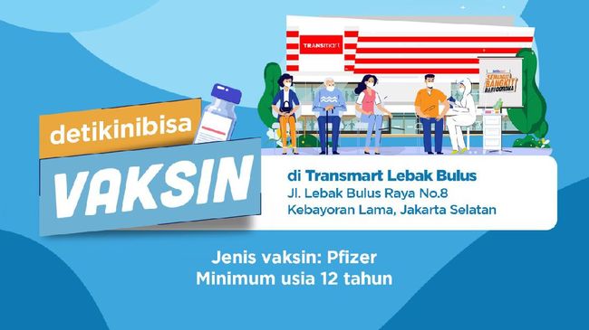 Pfizer Vaccine Now Available at Transmart Lebak Bulus Bun, here’s how to register