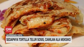 VIDEO: Sedapnya Tortilla Telur Sosis, Camilan Ala Meksiko