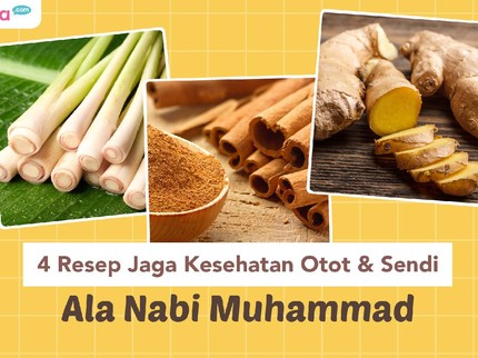 4 Resep Jaga Kesehatan Otot & Sendi Ala Nabi Muhammad