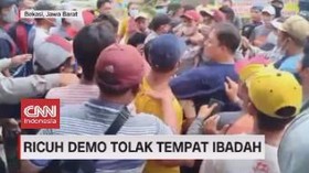 VIDEO: Ricuh Demo Tolak Tempat Ibadah