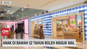 VIDEO: Anak di Bawah 12 Tahun Boleh Masuk Mal