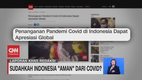 VIDEO: Sudahkah Indonesia 'Aman' Dari Covid