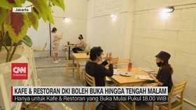 VIDEO: DKI Izinkan Kafe & Restoran Buka Hingga Tengah Malam