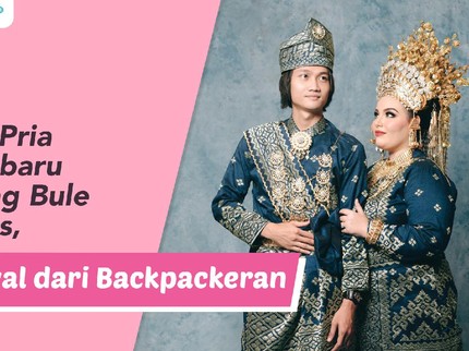 Kisah Pria Pekanbaru Sunting Bule Prancis, Berawal dari Backpackeran