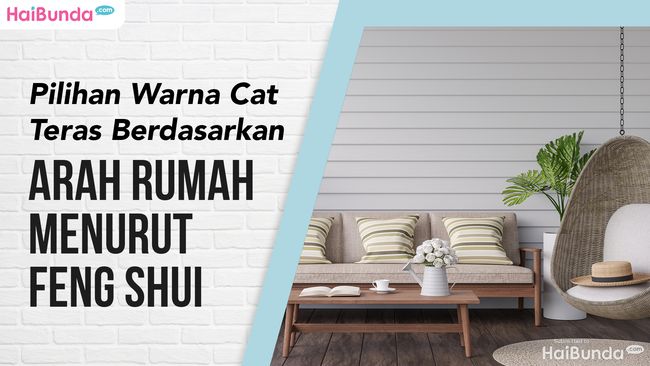 Pilihan Warna  Cat Teras Berdasarkan Arah Rumah  Menurut  