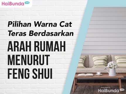 Pilihan Warna Cat Teras Berdasarkan Arah Rumah Menurut Feng Shui