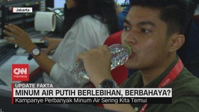 VIDEO: Minum Air Putih Berlebihan, Berbahaya?