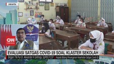 VIDEO: Evaluasi Satgas Covid-19 Soal Klaster Sekolah