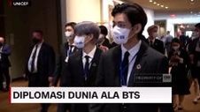 VIDEO: Diplomasi Dunia Ala BTS