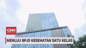 VIDEO: Menuju BPJS Kesehatan Satu Kelas
