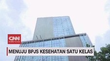 VIDEO: Menuju BPJS Kesehatan Satu Kelas