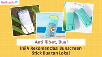 Anti Ribet, Bun! Ini 4 Rekomendasi Sunscreen Stick Buatan Lokal