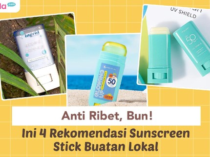 Anti Ribet, Bun! Ini 4 Rekomendasi Sunscreen Stick Buatan Lokal