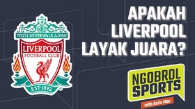 NGOBROL SPORTS: Apakah Liverpool Layak Juara?