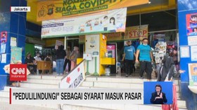 VIDEO: 'Pedulilindungi' Sebagai Syarat Masuk Pasar