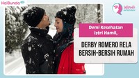Demi Kesehatan Istri Hamil, Derby Romero Rela Bersih-bersih Rumah