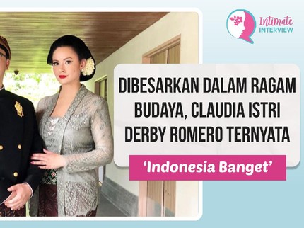 Dibesarkan dalam Ragam Budaya, Claudia Istri Derby Romero Ternyata 'Indonesia Banget'