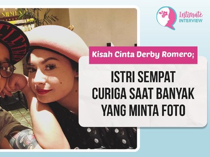 Kisah Cinta Derby Romero: Istri Sempat Curiga Saat Banyak yang Minta Foto