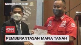 VIDEO: Pemberantasan Mafia Tanah