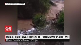 VIDEO: Banjir Tanah Longsor Terjang Wilayah Luwu