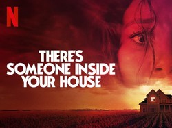 Sinopsis Theres Someone Inside Your House, Film Netflix yang Tayang Hari ini