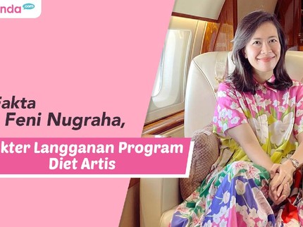 5 Fakta dr. Feni Nugraha, Dokter Langganan Program Diet Artis