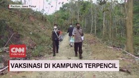 VIDEO: Vaksinasi di Kampung Terpencil