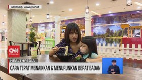 VIDEO: Cara Tepat Menaikkan & Menurunkan Berat Badan