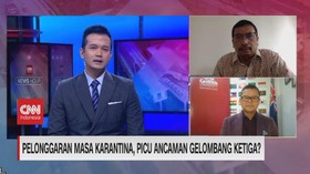 VIDEO: Pelonggaran Masa Karantina, Picu Ancaman Gelombang 3?