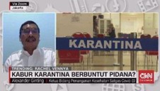 VIDEO: Kabur Karantina, Berbuntut Pidana?