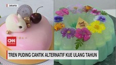 VIDEO: Tren Puding Cantik Alternatif Kue Ulang Tahun