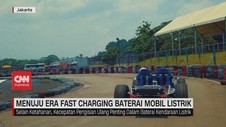 VIDEO: Menuju Era Fast Charging Baterai Mobil Listrik