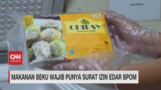 VIDEO: Makanan Beku Wajib Punya Surat Izin Edar BPOM