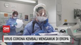 VIDEO: Virus Corona Kembali Mengamuk di Eropa