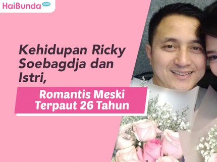 Kehidupan Ricky Soebagdja dan Istri, Romantis Meski Terpaut 26 Tahun
