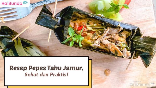 Resep Pepes Tahu Jamur, Sehat dan Praktis!