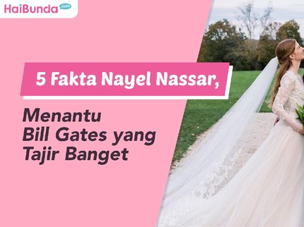 5 Fakta Nayel Nassar, Menantu Bill Gates yang Tajir Banget