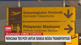 VIDEO: Rencana Tes PCR Untuk Semua Moda Transportasi