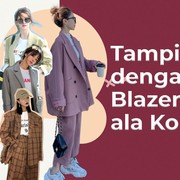 Tips Tampil Stylish dengan Blazer Ala Korean Style